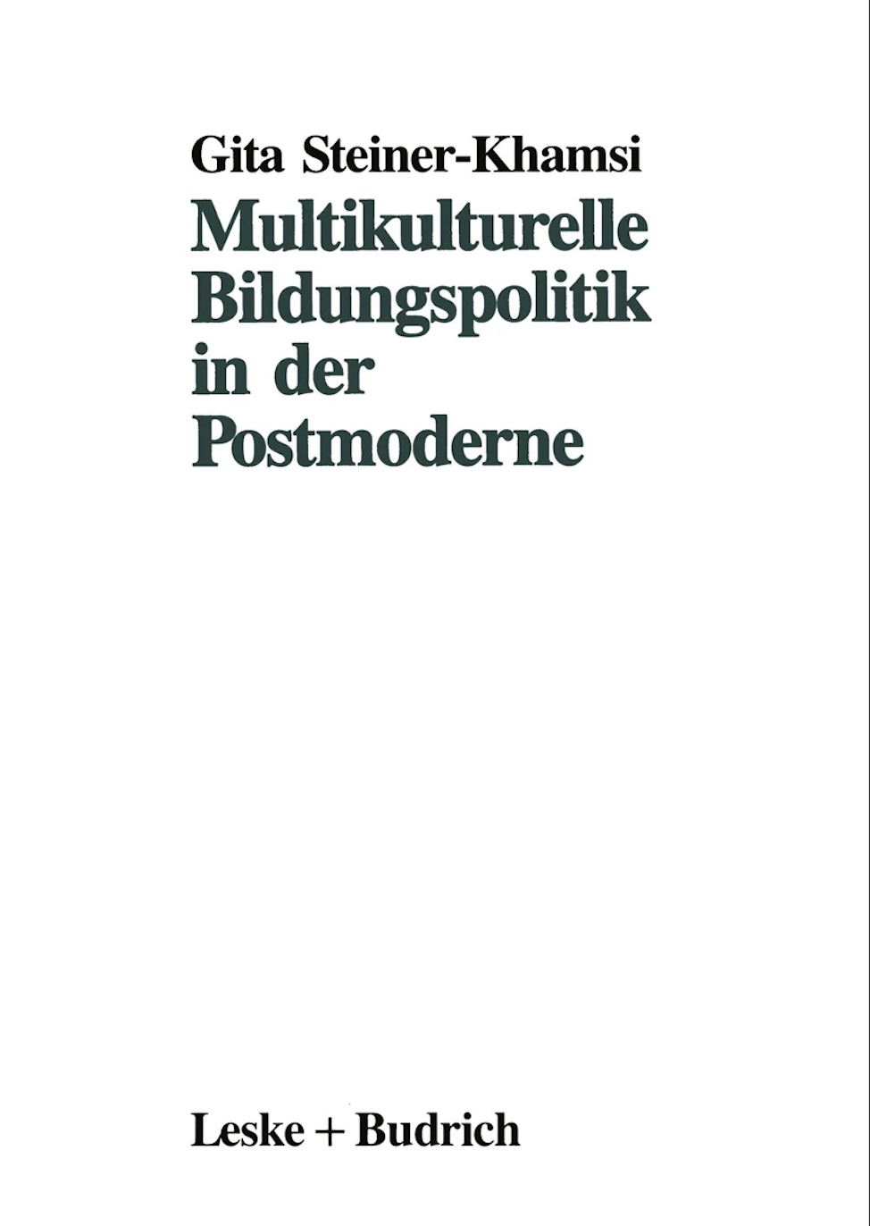 Cover -(1992) Multikulturelle Bildungspolitik in der Postmoderne